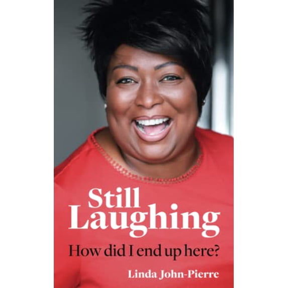 Pre-Owned Still Laughing: How Did I End Up Here? Paperback Linda John-Pierre