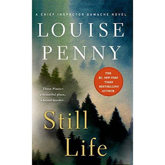 Pre-Owned Still Life: A Chief Inspector Gamache Novel (Mass Market Paperback) 1250068738 9781250068736