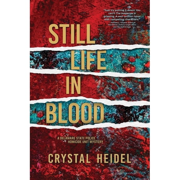 Still Life Still Life in Blood: A Delaware State Police Homicide Unit Mystery, (Paperback)