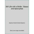 thumbnail image 1 of Pre-Owned Still Life with a Bridle : Essays and Apocryphas (Hardcover) 0224036521 9780224036528, 1 of 1