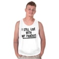thumbnail image 1 of Still Live With My Parents Single Tank Top T Shirts Men Women Brisco Brands L, 1 of 6