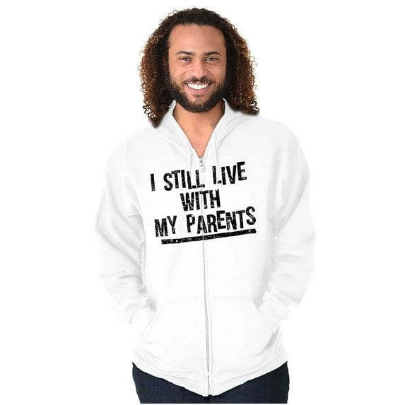 Still Live With My Parents Single Zip Up Hoodie Men's Women's Brisco Brands S