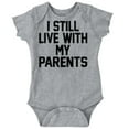 thumbnail image 1 of Still Live With Parents Funny Babies Romper Boys or Girls Infant Baby Brisco Brands 12M, 1 of 6