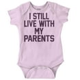 thumbnail image 1 of Still Live With Parents Funny Babies Romper Boys or Girls Infant Baby Brisco Brands 18M, 1 of 6