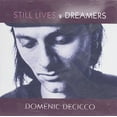 thumbnail image 1 of Domenic Decicco - Still Lives & Dreamers [CD], 1 of 1