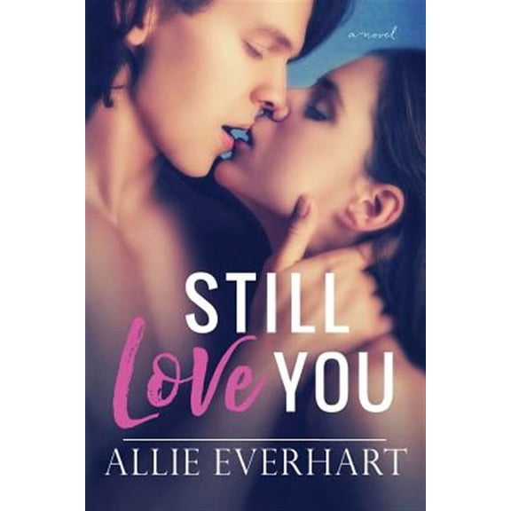 Still Love You