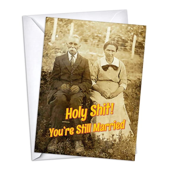 Still Married Anniversary Cards | 1 Pack Single (5X7)