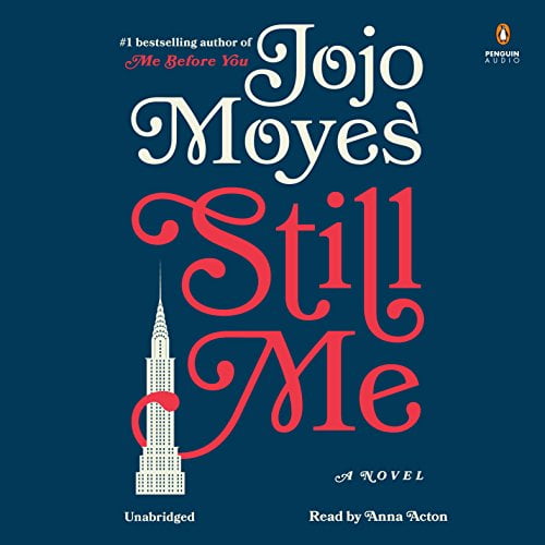 Pre-Owned Still Me: A Novel (Me Before You Trilogy), 9780525530152, 0525530150, Paperback, Unabridged edition