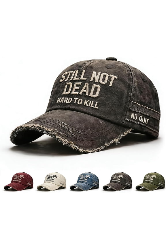 Still Not Dead Baseball Caps for Men, Hard to Kill. Impossible to Break Vintage Dad Hat, Baseball Hats for Men Women