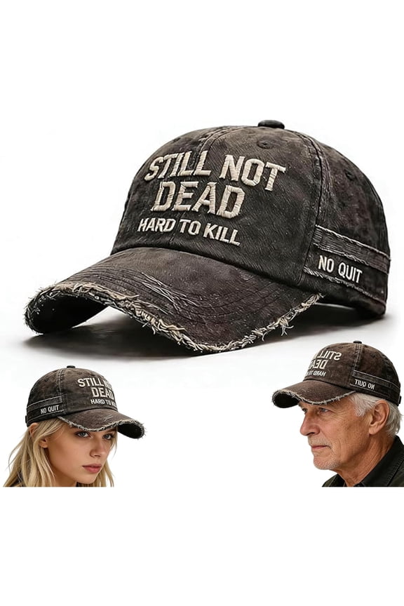 Still Not Dead Cap, Hard to Kill Hat, Funny Saying Humorous Baseball Cap for Men Women, Retro Vintage Hat (Black)1Pcs