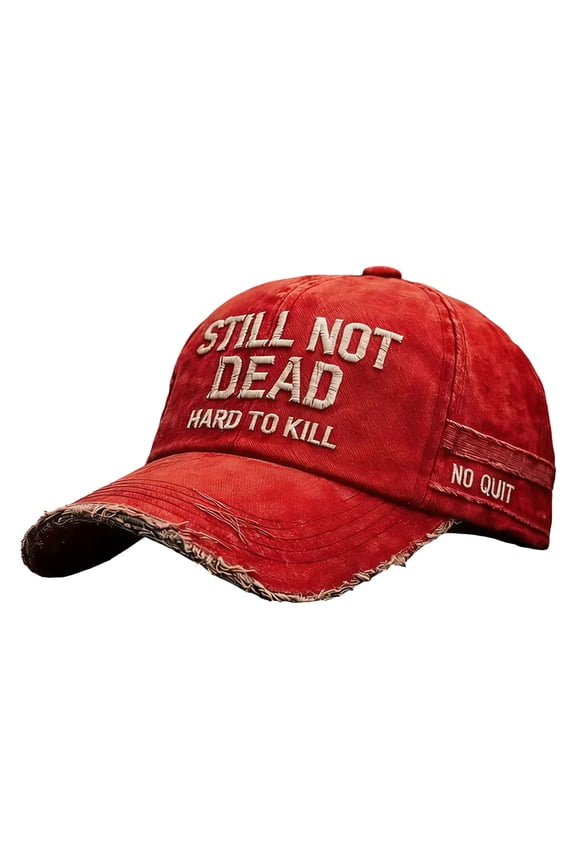 Hard to Kill Hat Funny Still Not Dead Baseball Cap