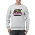 thumbnail image 1 of Still Not Your Therapist Sweatshirt Men -Smartprints Designs, Male Small, 1 of 4