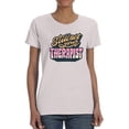 thumbnail image 1 of Still Not Your Therapist T-Shirt Women -Smartprints Designs, Female 4X-Large, 1 of 4
