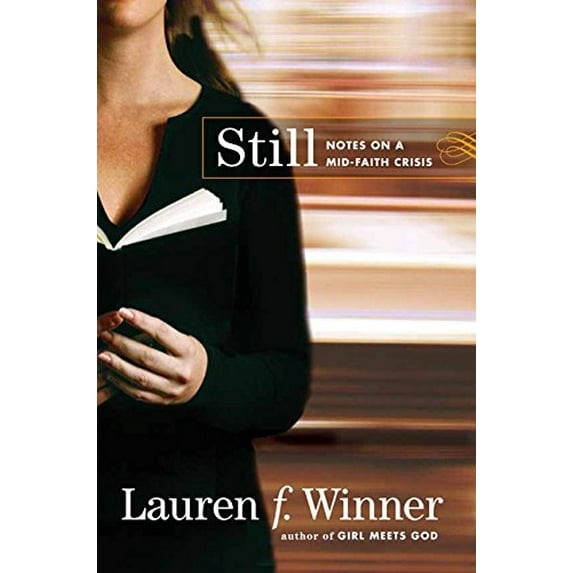 Pre-Owned Still: Notes on a Mid-Faith Crisis (Hardcover) 0061768111 9780061768118