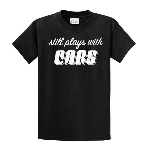 Still Plays with Cars Short Sleeve T-shirt-Black-6Xl