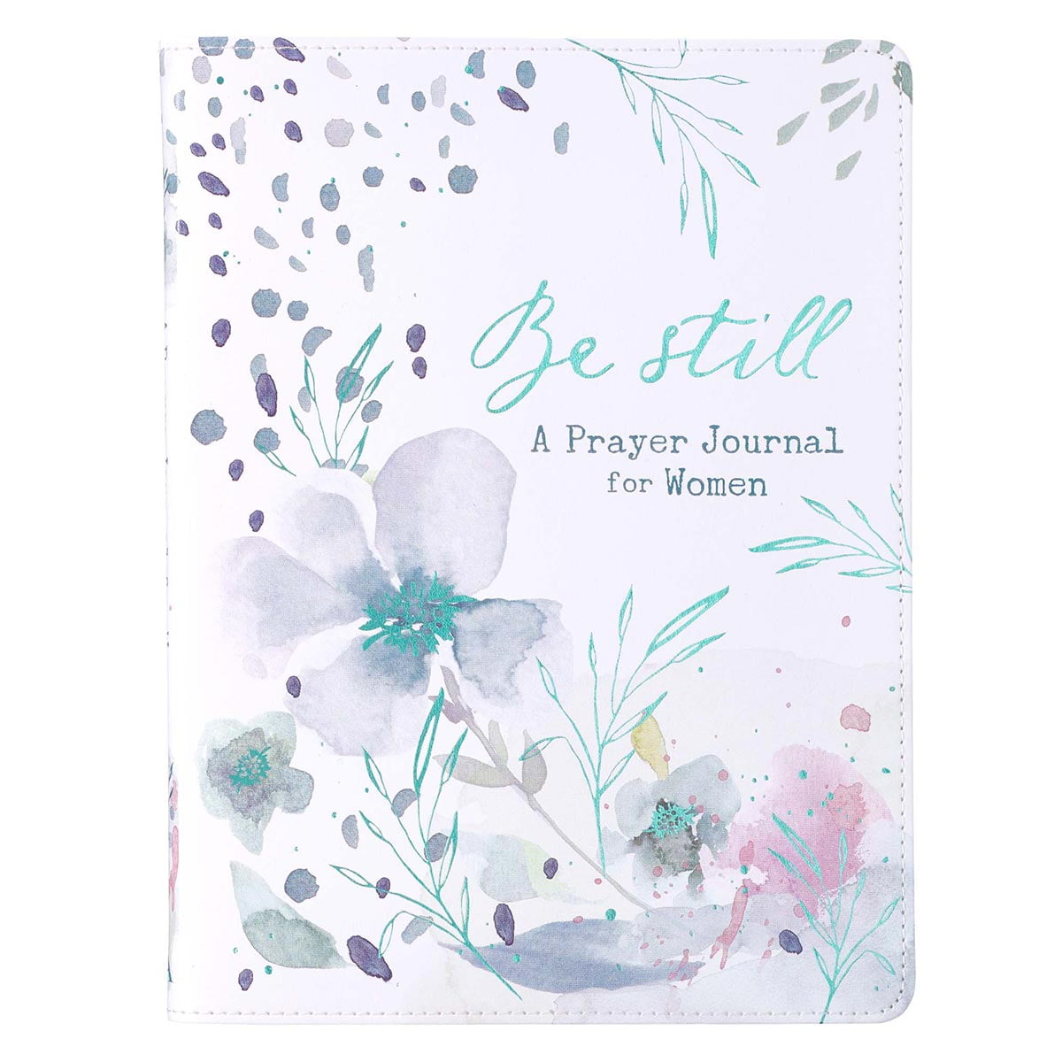 Be Still A Prayer Journal For Women - Teal Floral Faux Leather Flexcover Prompted Journal for Women - Watercolor Floral Design and Teal Gilt-Edged Pages