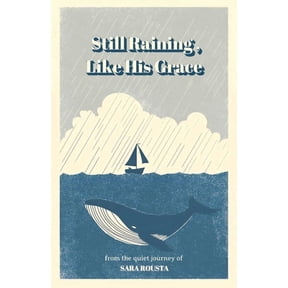 Still Raining, Like His Grace, (Paperback)