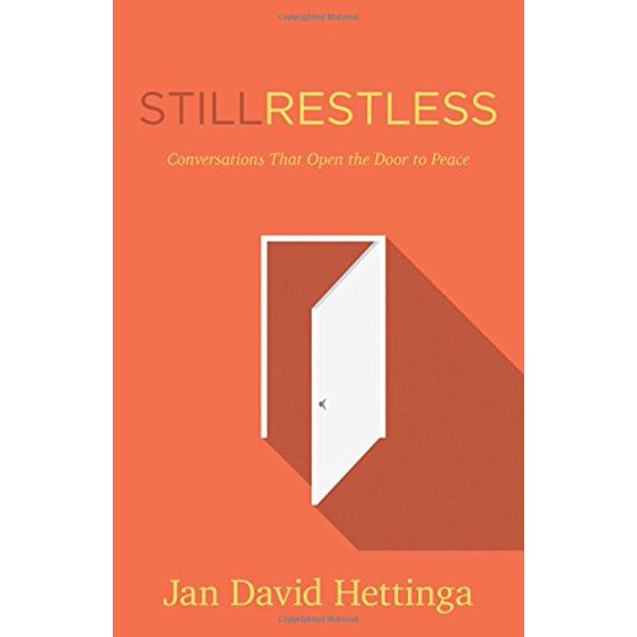 Pre-Owned Still Restless: Conversations That Open the Door to Peace (Paperback) 0825443903 9780825443909