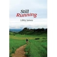 thumbnail image 1 of Still Running: One Step at a Time (Paperback) by Libby James, 1 of 1