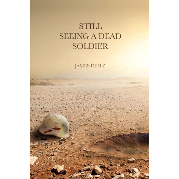 Pre-Owned Still Seeing a Dead Soldier (Paperback)