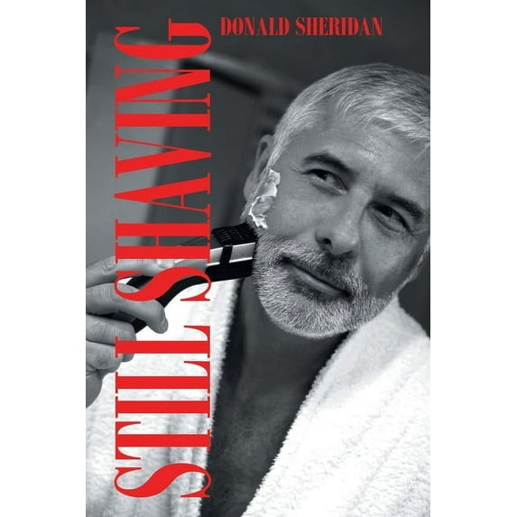Still Shaving, (Paperback)