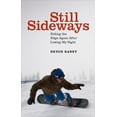 thumbnail image 1 of Still Sideways: Riding the Edge Again After Losing My Sight (Hardcover), 1 of 1