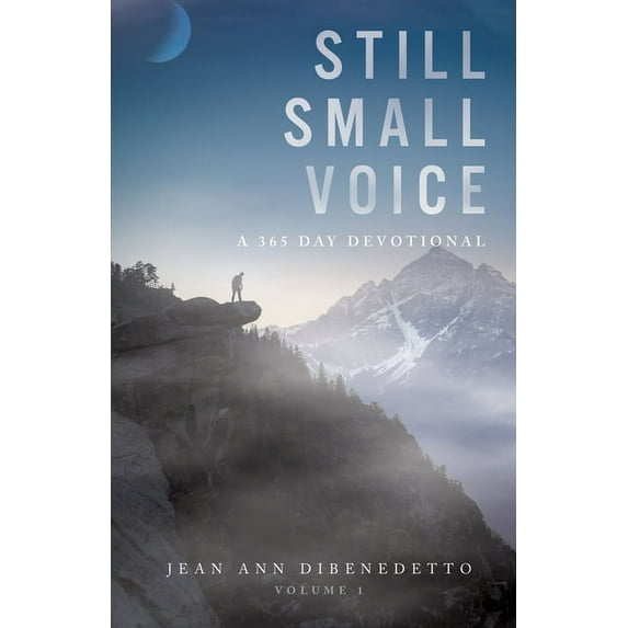 Still Small Voice: Volume 1: A 365 Day Devotional (Paperback) by Jean Ann Dibenedetto