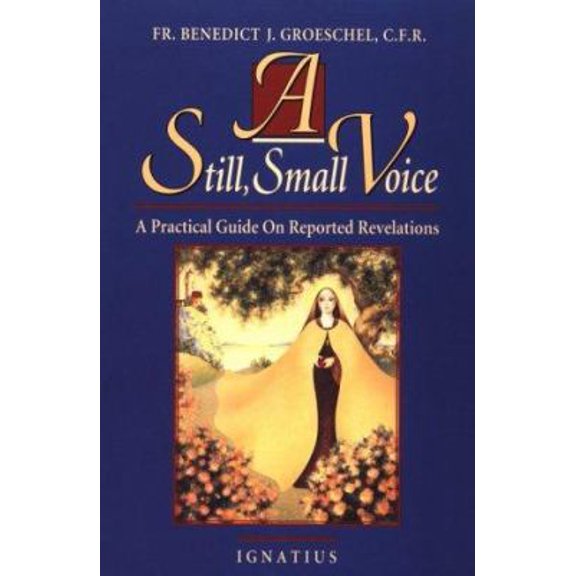 Pre-Owned A Still Small Voice: A Practical Guide on Reported Revelations (Paperback) 0898704367 9780898704365