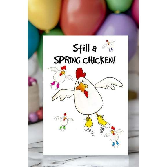 Still a Spring Chicken Greeting Card – Fun Chicken Design with Colorful Illustration – Perfect for Birthdays, Friends, or Celebrations – Blank Inside, Envelope Included