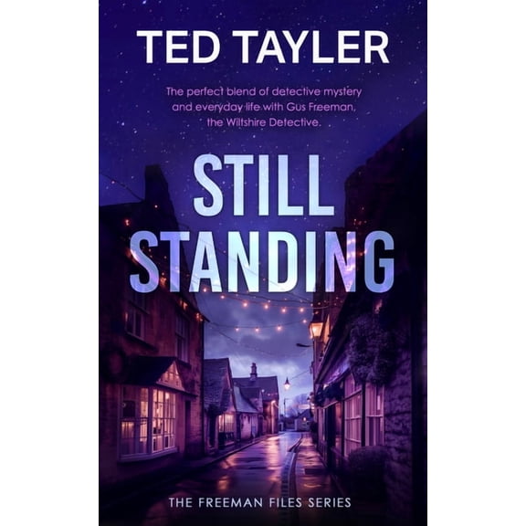 The Freeman Files Still Standing: A Cold Case Murder Mystery Series, Book 24, (Paperback)