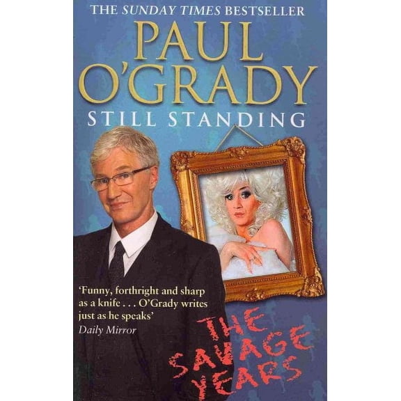 Still Standing : The Savage Years (Paperback)