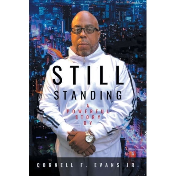 Pre-Owned Still Standing: Using Inner Strength (Paperback) 1664176314 9781664176317