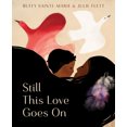 thumbnail image 1 of Still This Love Goes on, (Hardcover), 1 of 1