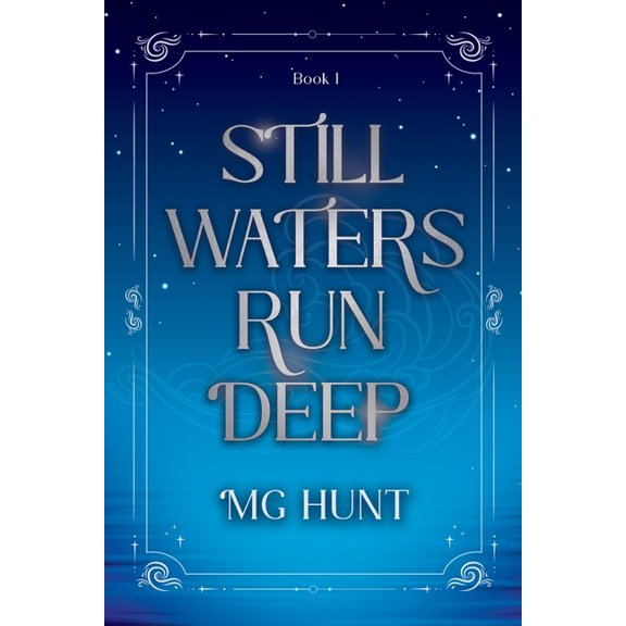 Legacy of Magik Still Waters Run Deep: Book 1, (Paperback)