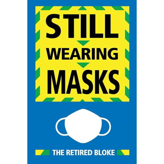 Still Wearing Masks (Paperback)