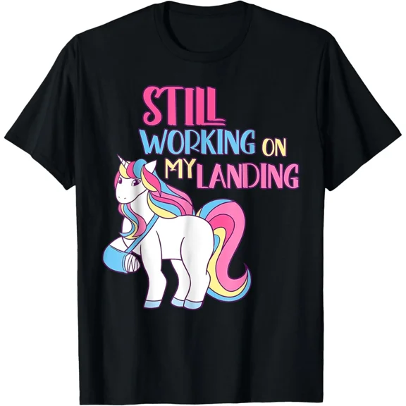 Still Working On My Landing Injury Broken Arm Unisex T-Shirt up to size 5XL