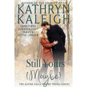 Still Yours Maybe, Paperback
