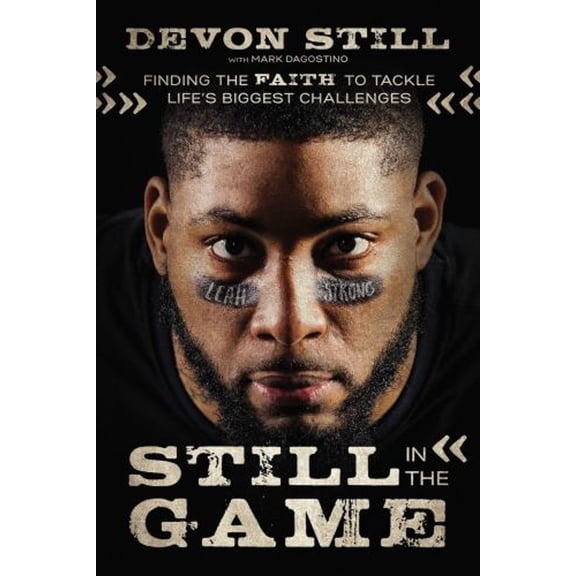 Pre-Owned Still in the Game : Finding the Faith to Tackle Life's Biggest Challenges (Hardcover) 9780785222422