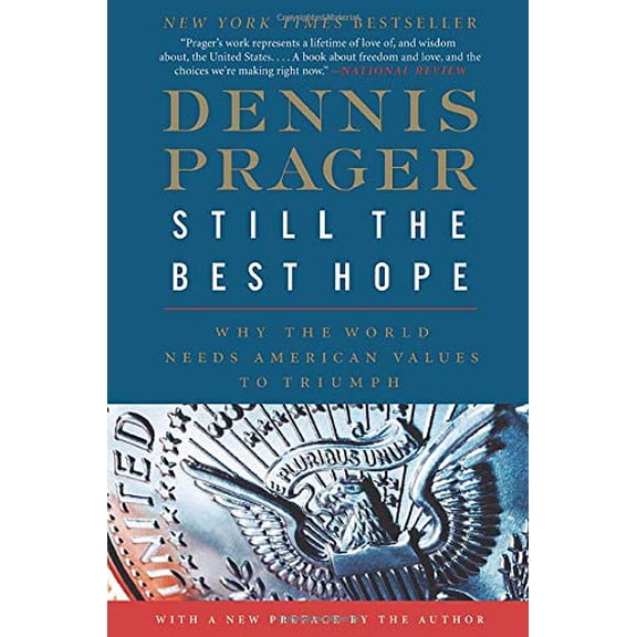 Pre-Owned Still the Best Hope: Why the World Needs American Values to Triumph (Paperback) 0061985139 9780061985133
