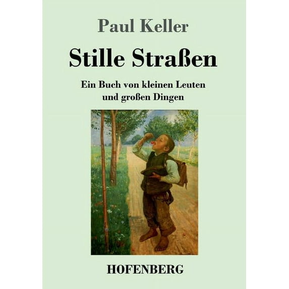 Stille Straßen: Ein Buch von kleinen Leuten und großen Dingen (Paperback)
