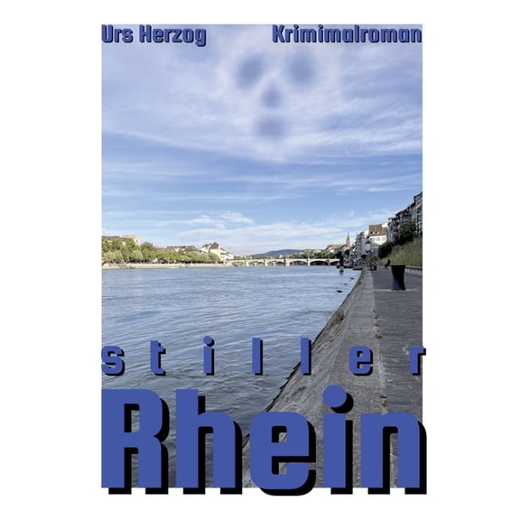 Stiller Rhein: Kriminalroman, (Paperback)