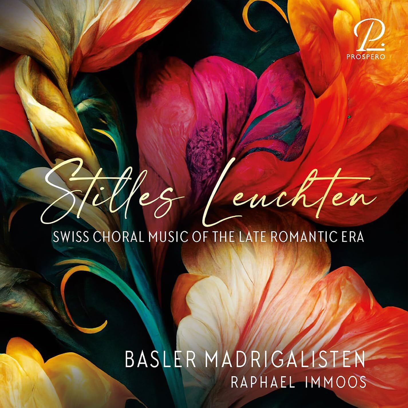 Stilles Leuchten Swiss Choral Music of the Late Romantic Era Raphael
