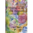 thumbnail image 1 of Stillness at the Bottom: A Collection of Poetry (Paperback), 1 of 1