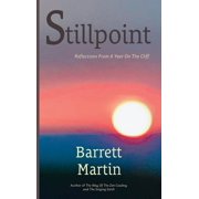 Stillpoint Reflections From A Year On The Cliff, Hardcover
