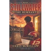Stillwater  The Remnant , Hardcover