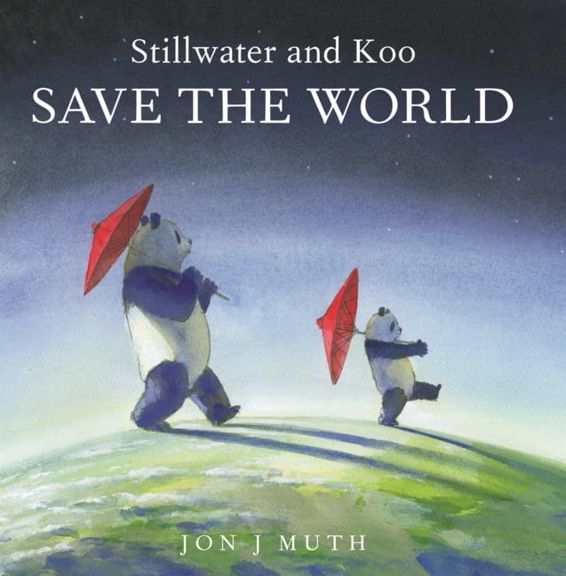 Stillwater and Koo Save the World, (Hardcover)