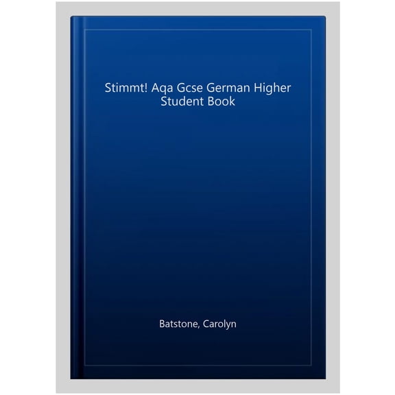 Stimmt! Aqa Gcse German Higher Student Book