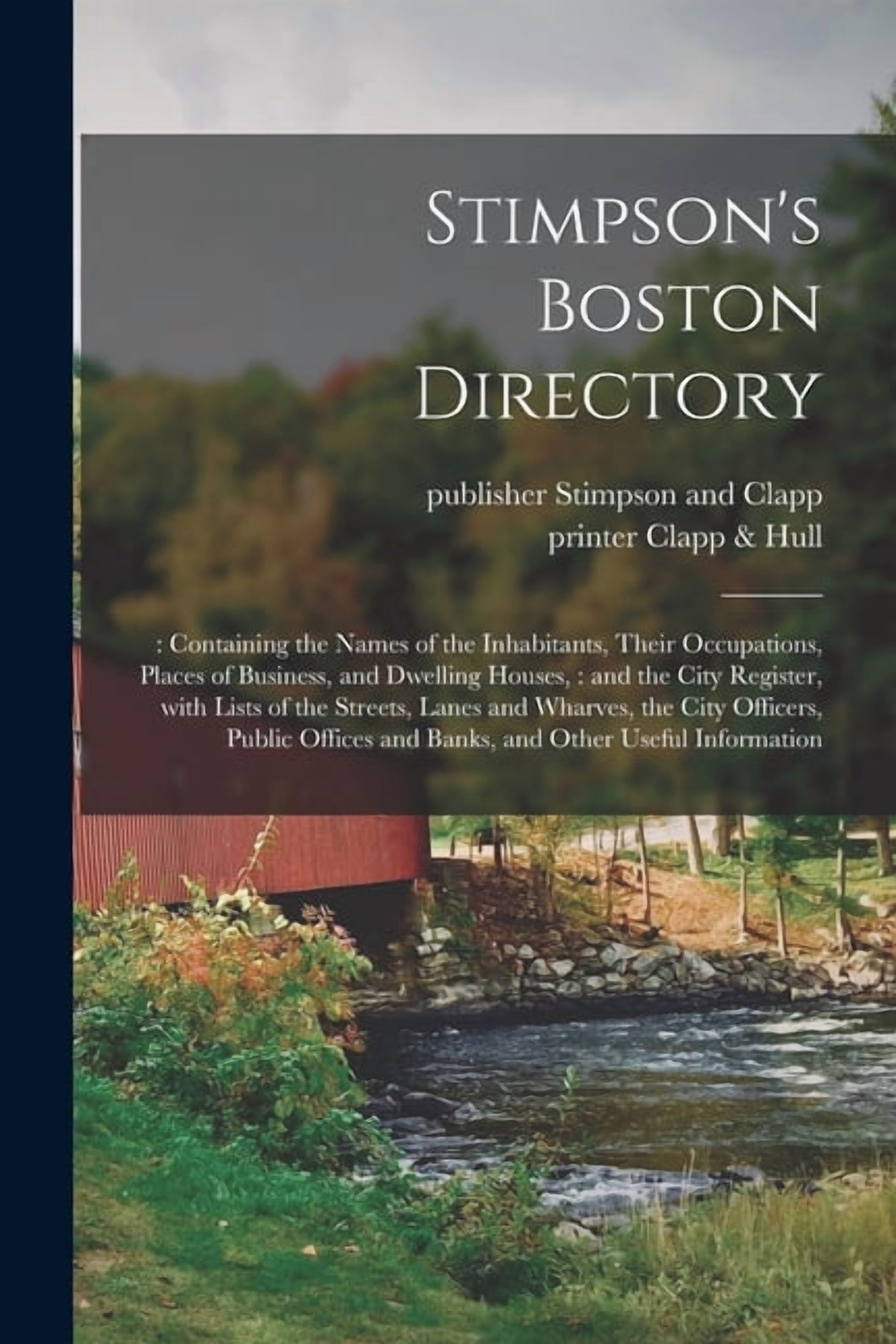 Stimpson's Boston Directory; : Containing the Names of the Inhabitants ...