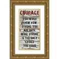 thumbnail image 1 of Stimson, Diane 18x32 Gold Ornate Wood Framed with Double Matting Museum Art Print Titled - Courage Grunge, 1 of 4