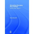 thumbnail image 1 of Stimulating Emerging Story Writing!: Inspiring children aged 3-7, (Hardcover), 1 of 1